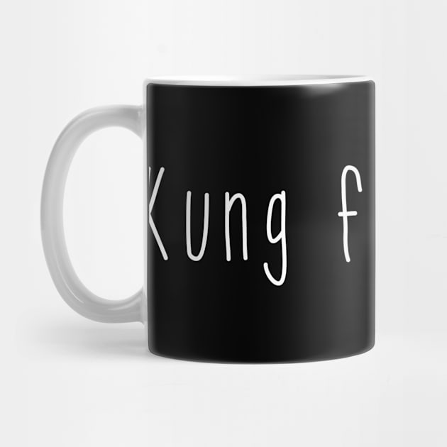 Kung Fu is life . Perfect present for mother dad friend him or her by SerenityByAlex